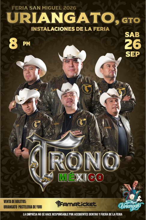 El Trono de Mexico, Uriangato Gto. 26 Sept.-2026-09-26